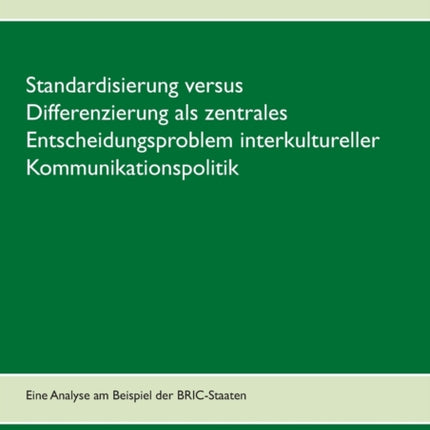 Standardisierung versus Differenzierung als