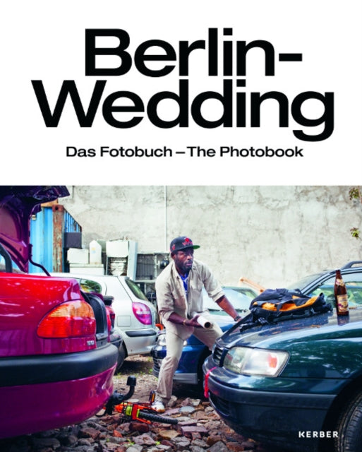 Berlin-Wedding: The Photo Book