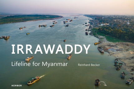 Irrawaddy: Lifeline For Myanmar