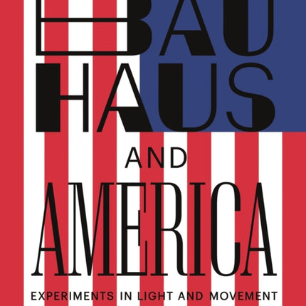 Bauhaus and America