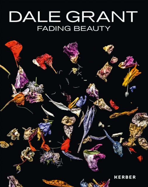 Dale Grant: Fading Beauty