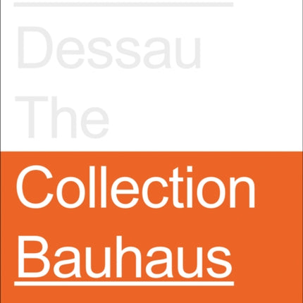 Stiftung Bauhaus Dessau: The Collections