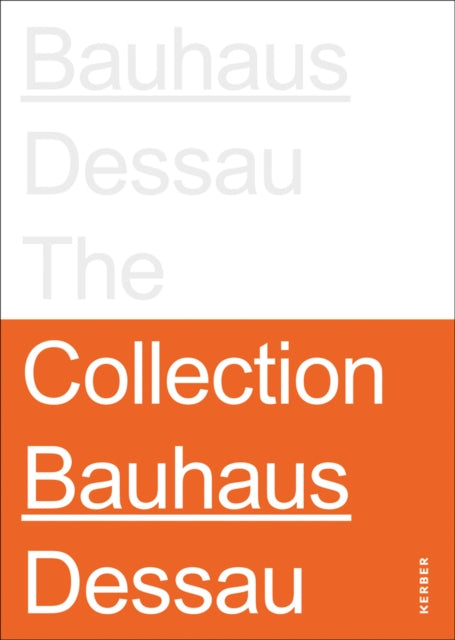 Stiftung Bauhaus Dessau: The Collections