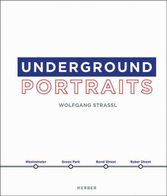 Wolfgang Strassl: Underground Portraits