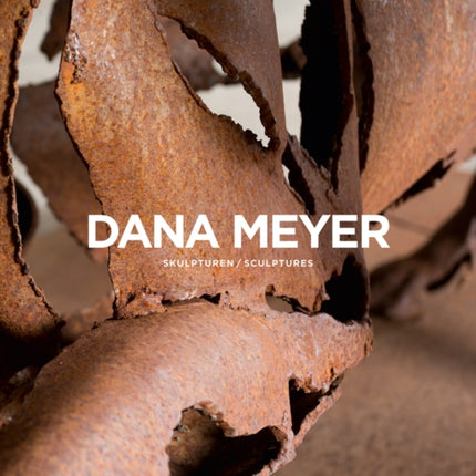 Dana Meyer: Sculptures