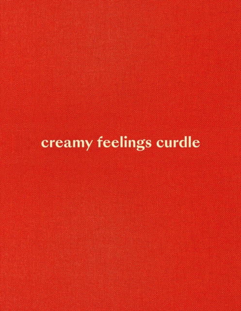 Ellen Akimoto: Creamy Feelings Curdle