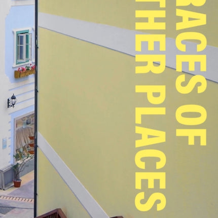 Sebastian Acker: Traces of Other Places