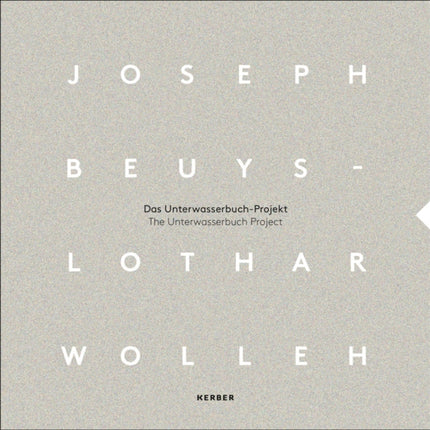 Joseph Beuys and Lothar Wolleh: The Unterwasserbuch Project