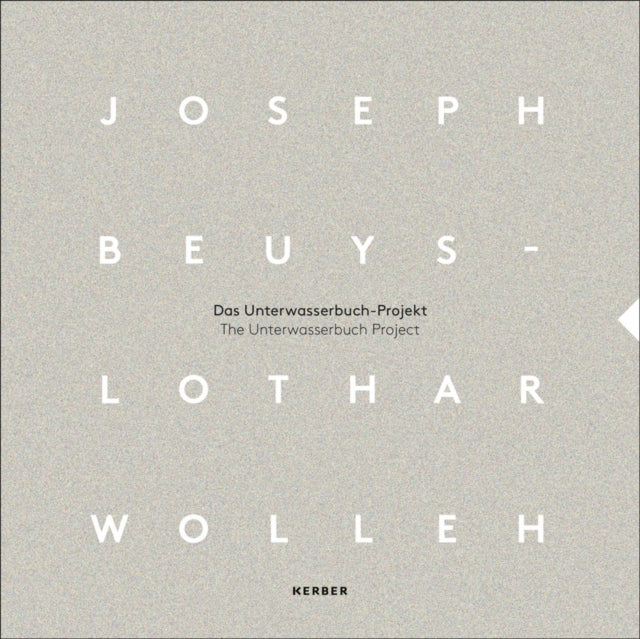 Joseph Beuys and Lothar Wolleh: The Unterwasserbuch Project