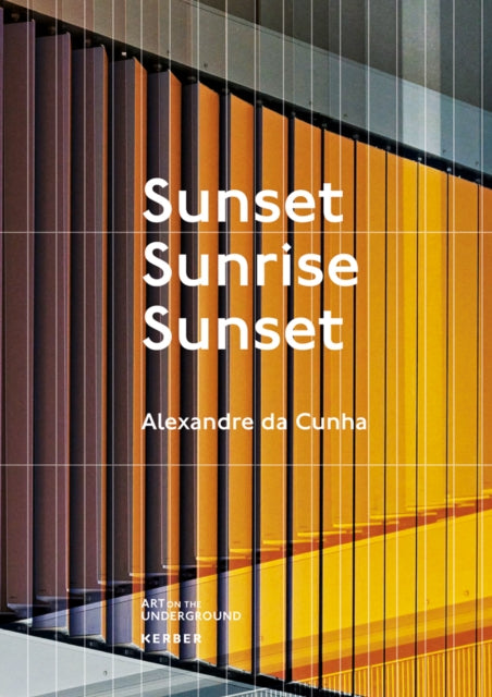 Alexandre da Cunha. Sunset, Sunrise, Sunset