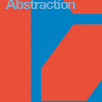 Ways of Seeing Abstraction: Works from the Deutsche Bank Collection