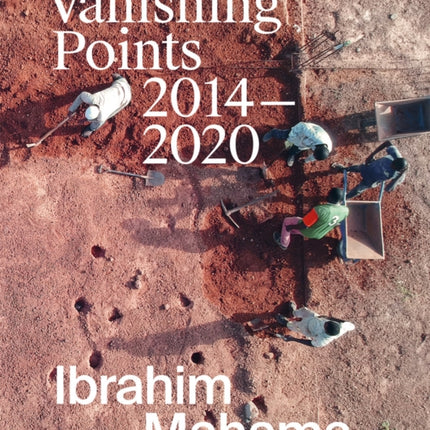 Ibrahim Mahama Vanishing Points 20142020