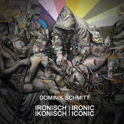 Dominik Schmitt: ironic iconic