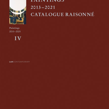 Ilya Kabakov: Paintings 2013 – 2021 Catalogue Raisonné