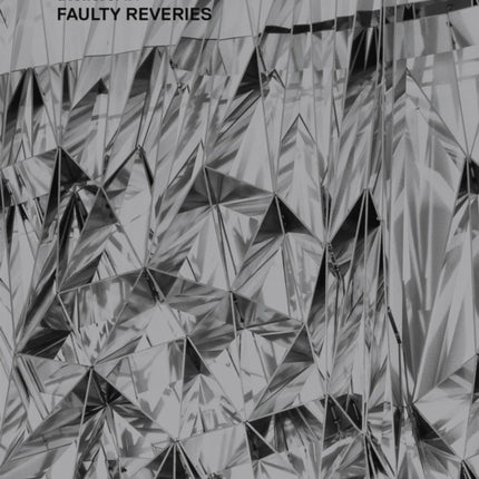 atelierJAK: Faulty Reveries