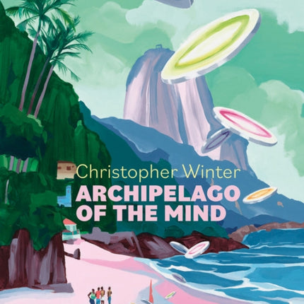 Christopher Winter: Archipelago of the Mind