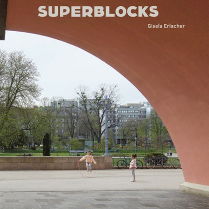 Gisela Erlacher: Superblocks