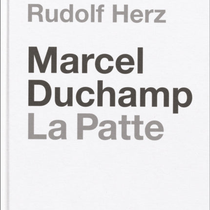 Marcel Duchamp. La Patte