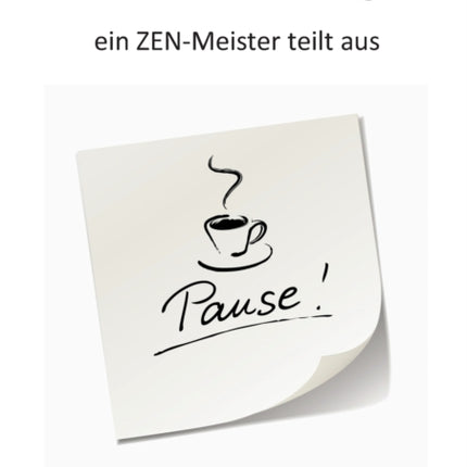 Satsang: ...to go!: ein ZEN-Meister teilt aus