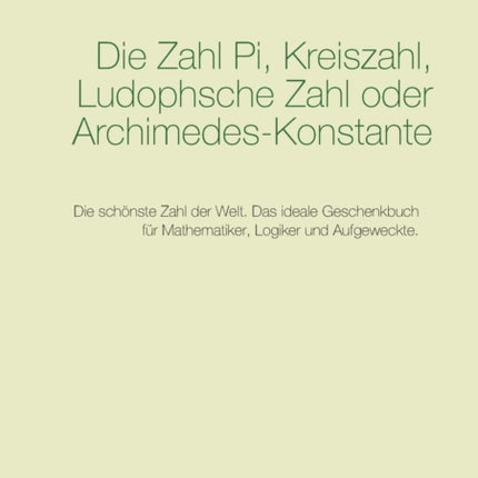 Die Zahl Pi, Kreiszahl, Ludophsche Zahl oder