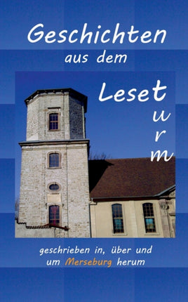 Geschichten aus dem Leseturm: ...geschrieben in,