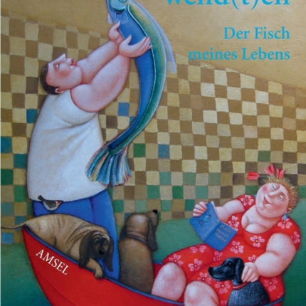 Bitte wend(t)en: Der Fisch meines Lebens