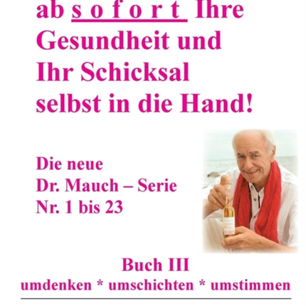 Nehmen Sie ab sofort Ihre Gesundheit und Ihr