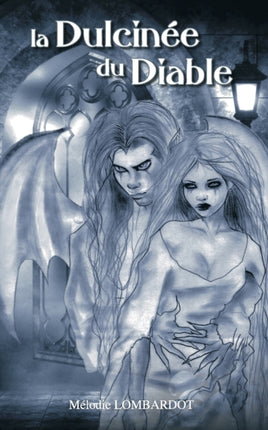 La Dulcine du Diable LA DULCINEE DU DIABLE