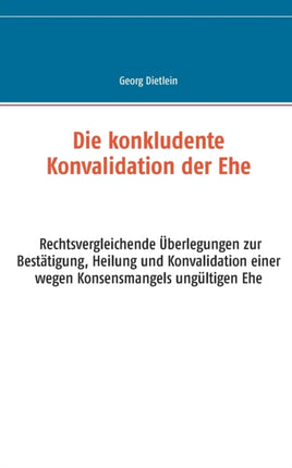 Die konkludente Konvalidation der Ehe:
