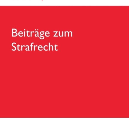 Beiträge zum Strafrecht