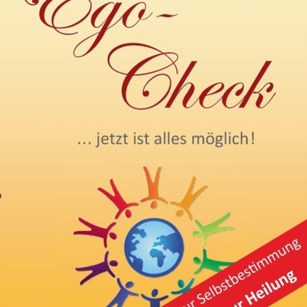 Ego-Check: ... jetzt ist alles möglich!