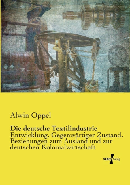 Die deutsche Textilindustrie: Entwicklung.