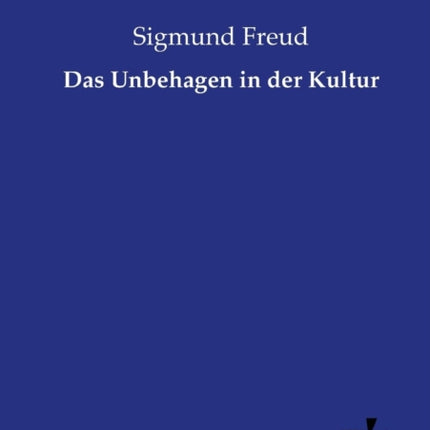 Das Unbehagen in der Kultur