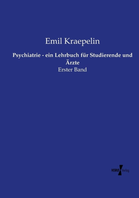 Psychiatrie - ein Lehrbuch für Studierende und
