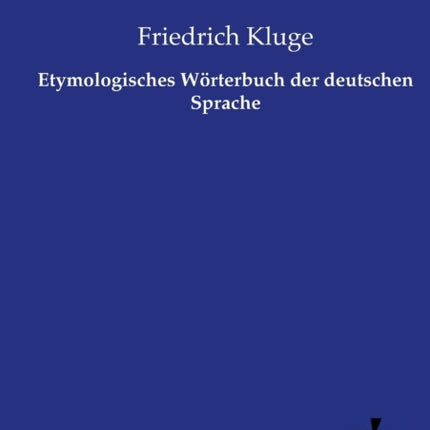 Etymologisches Wörterbuch der deutschen Sprache