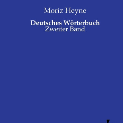 Deutsches Wörterbuch: Zweiter Band