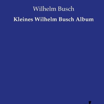 Kleines Wilhelm Busch Album