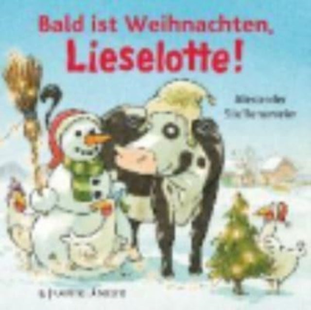 Bald ist Weihnachten, Lieselotte!