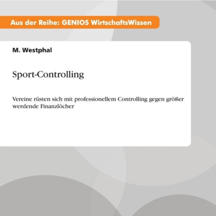 Sport-Controlling: Vereine rüsten sich mit professionellem Controlling gegen größer werdende Finanzlöcher