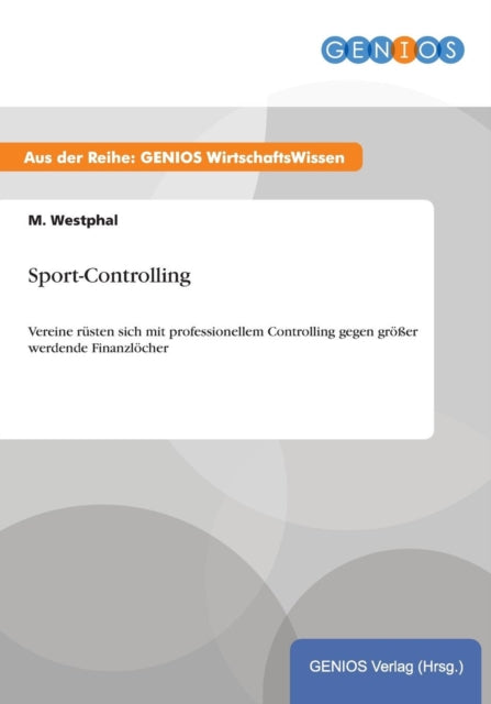 Sport-Controlling: Vereine rüsten sich mit professionellem Controlling gegen größer werdende Finanzlöcher