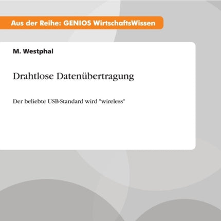 Drahtlose Datenbertragung Der beliebte USBStandard wird wireless