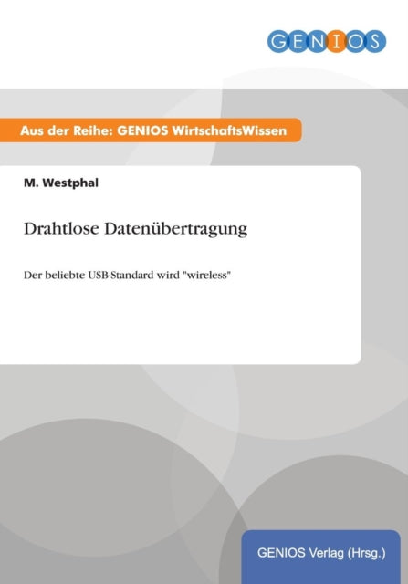 Drahtlose Datenbertragung Der beliebte USBStandard wird wireless