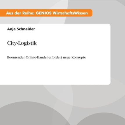 City-Logistik: Boomender Online-Handel erfordert
