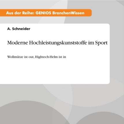 Moderne Hochleistungskunststoffe im Sport Wollmtze ist out HightechHelm ist in