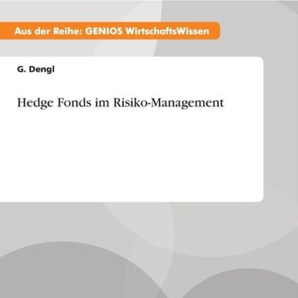 Hedge Fonds im Risiko-Management