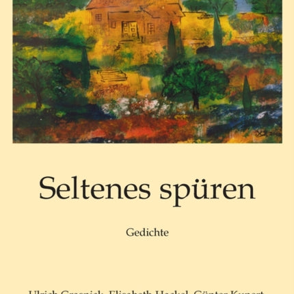 Seltenes spüren: Gedichte