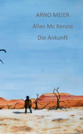 Allan McKenzie: Die Ankunft
