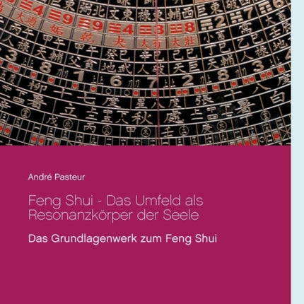 Feng Shui - Das Umfeld als Resonanzkörper der