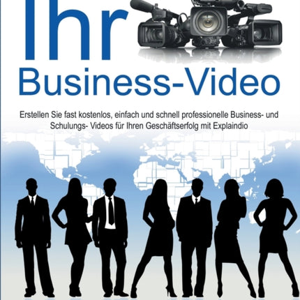 Business-Video erstellen für Einsteiger: Wie Sie