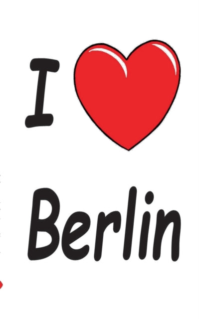 I Love Berlin - Notebook/Notizbuch: Theme